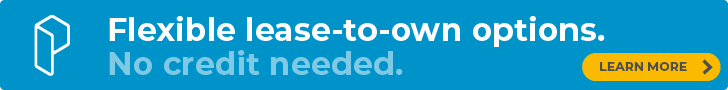 Progressive Leasing — Flexible lease-to-own options. No credit needed. Learn more